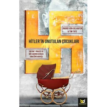 Hitler'in Unutulan Çocukları Ingrid Vang Oelhafen, Tim Tate