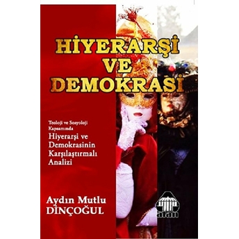 Hiyerarşi Ve Demokrasi