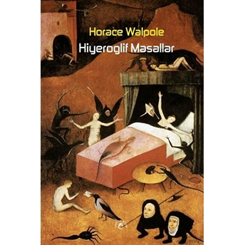 Hiyeroglif Masallar - Horace Walpole