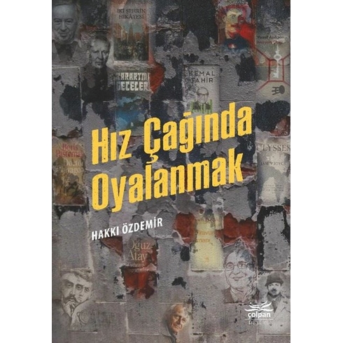 Hız Çağında Oyalanmak - Hakkı Özdemir