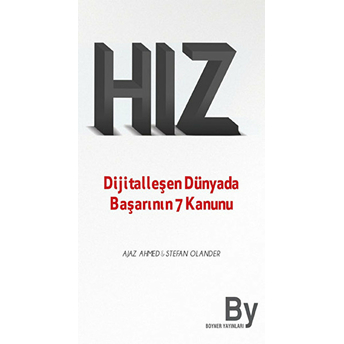 Hız Dijitalleşen Dünyada Başarının 7 Kanunu Ajaz Ahmed