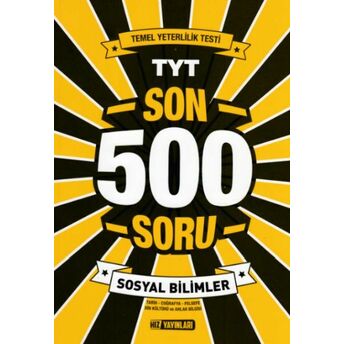 Hız Tyt Sosyal Bilimler Son 500 Soru (Yeni) Kolektif