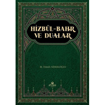 Hizbül-Bahr Ve Dualar M. Ismail Kemaloğlu