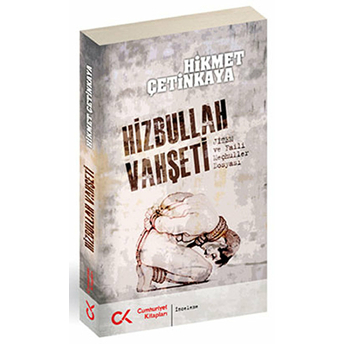 Hizbullah Vahşeti (Jitem Ve Faili Meçhuller Dosyası) - Hikmet Çetinkaya