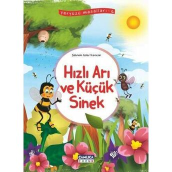 Hızlı Arı Ve Küçük Sinek (Yeryüzü Masalları-6)