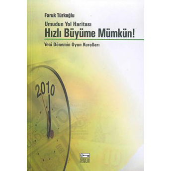 Hızlı Büyüme Mümkün-Faruk Türkoğlu