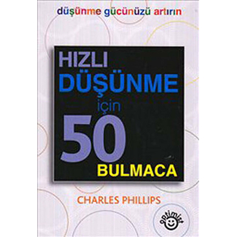 Hızlı Düşünme Için 50 Bulmaca Charles Phillips