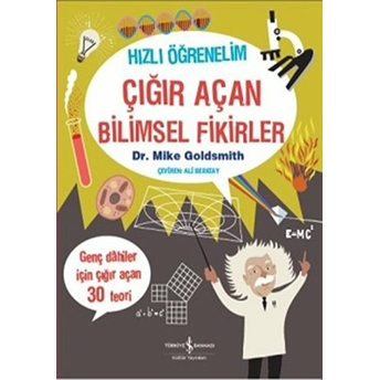 Hızlı Öğrenelim - Çığır Açan Bilimsel Fikirler Mike Goldsmith