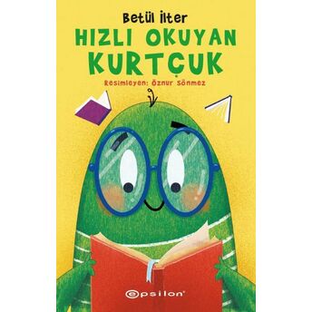 Hızlı Okuyan Kurtçuk Betül Ilter