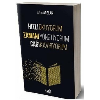 Hızlı Okuyorum Zamanı Yönetiyorum Çağı Kavrıyorum Atlas Arslan