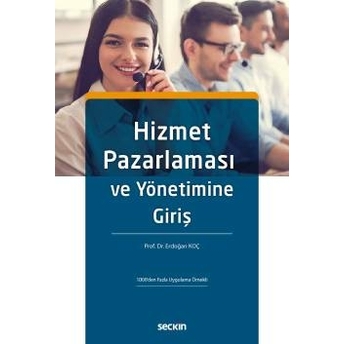 Hizmet Pazarlaması Ve Yönetimine Giriş Erdoğan Koç