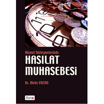 Hizmet Sözmeşmelerinde Hasılat Muhasebesi Melis Ercan