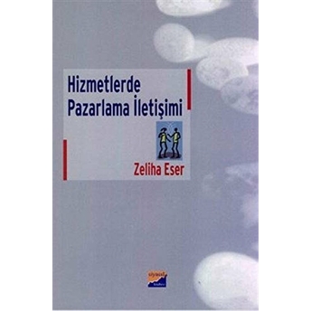 Hizmetlerde Pazarlama Iletişimi Zeliha Eser