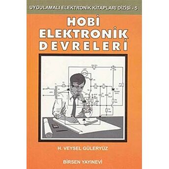 Hobi Elektonik Devreleri Veysel Güleryüz