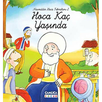 Hoca Kaç Yaşında / Nasreddin Hoca Fıkraları-2 (Ciltli) Selman Kılınç