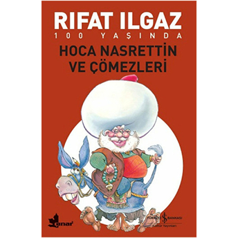 Hoca Nasrettin Ve Çömezleri Rıfat Ilgaz