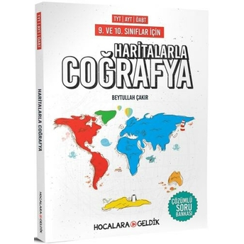 Hocalara Geldik Haritalarla Coğrafya Çözümlü Soru Bankası Beytullah Çakır