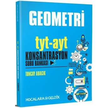 Hocalara Geldik Tyt Ayt Geometri Konsantrasyon Soru Bankası Tuncay Abacık