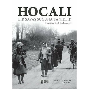 Hocalı: Bir Savaş Suçuna Tanıklık Fiona Maclachlan