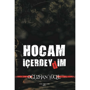 Hocam Içerdeydim