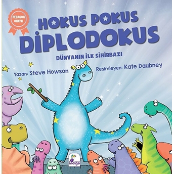 Hokus Pokus Diplodokus - Dünyanın Ilk Sihirbazı Steve Howson