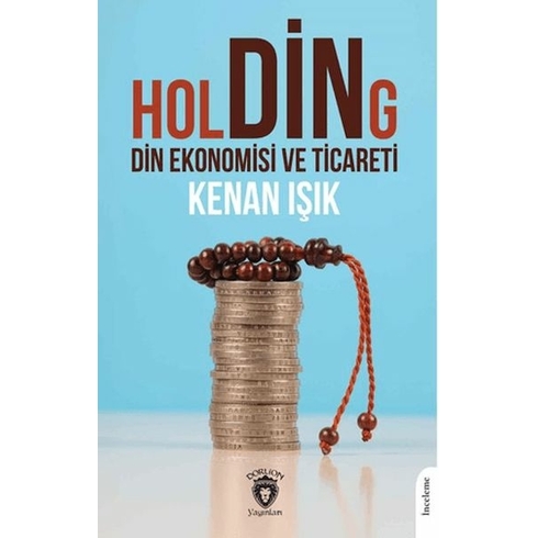 Holding Din Ekonomisi Ve Ticareti Kenan Işık