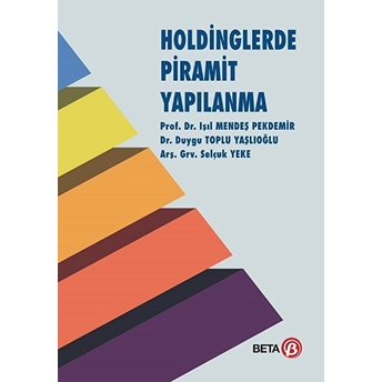 Holdinglerde Piramit Yapılanma - Işıl Mendeş Pekdemir