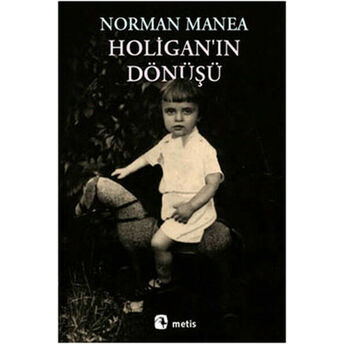 Holigan'ın Dönüşü Norman Manea