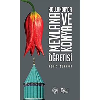 Hollanda’da Mevlana Ve Konya Öğretisi