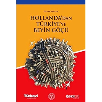 Hollanda'Dan Türkiye'Ye Beyin Göçü Derya Kaplan