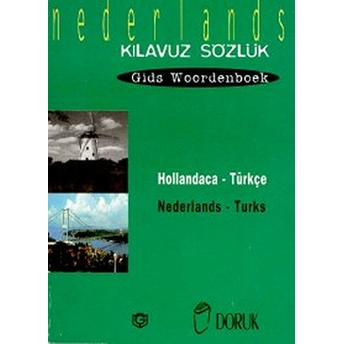 Hollandaca - Türkçe / Nederlands - Turks (Kılavuz Sözlük - Gids Woordenboek) Pennartz Serge