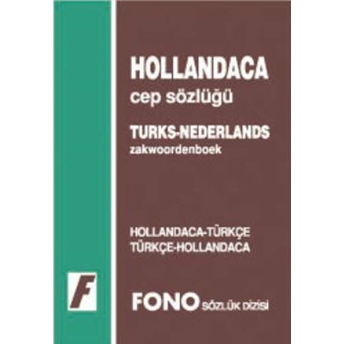 Hollandaca / Türkçe - Türkçe / Hollandaca Cep Sözlüğü Kolektif