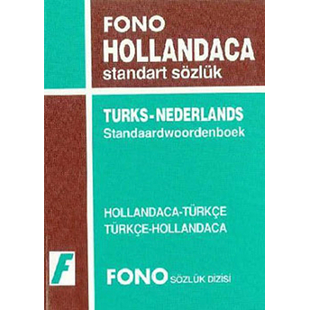 Hollandaca / Türkçe - Türkçe / Hollandaca Standart Sözlük Kolektif