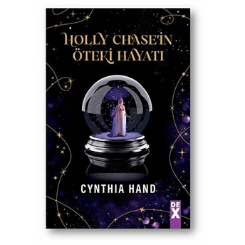 Holly Chase’in Öteki Hayatı Cynthia Hand