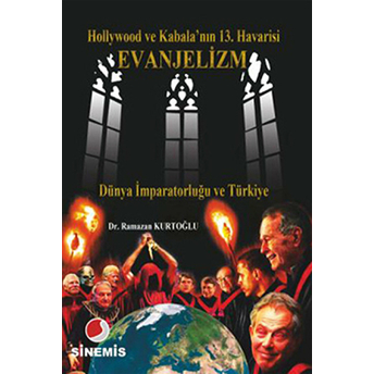 Hollywood Ve Kabala’nın 13. Havarisi Evanjelizm Ramazan Kurtoğlu