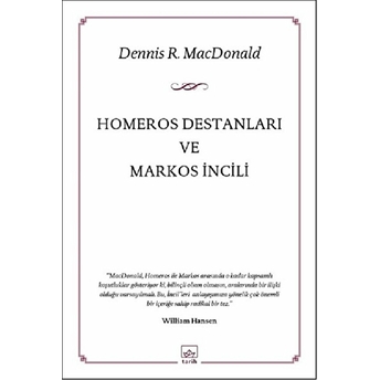 Homeros Destanları Ve Markos Incili Dennis R. Macdonald