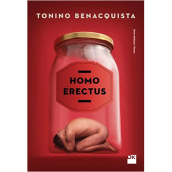 Homo Erectus Tonino Benacquista