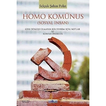 Homo Komünus - Selçuk Şahin Polat