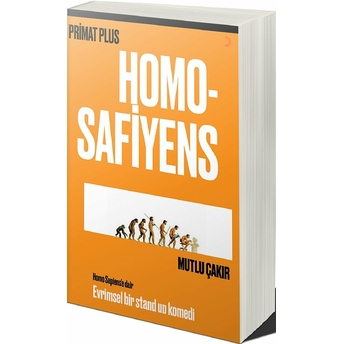 Homo Safiyens Mutlu Çakır