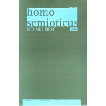 Homo Semioticus Mehmet Rifat