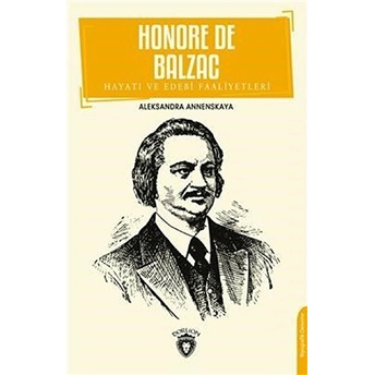 Honore De Balzac Hayatı Ve Edebi Faaliyetleri Aleksandra Annenskaya