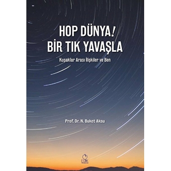 Hop Dünya! Bir Tık Yavaşla - Buket Aksu