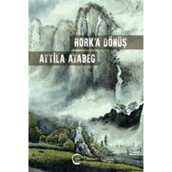 Hork’a Dönüş Attila Atabeg