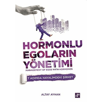 Hormonlu Egoların Yönetimi