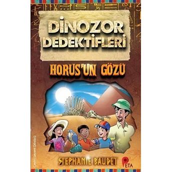 Horus’un Gözü - Dinozor Dedektifleri Stephanie Baudet