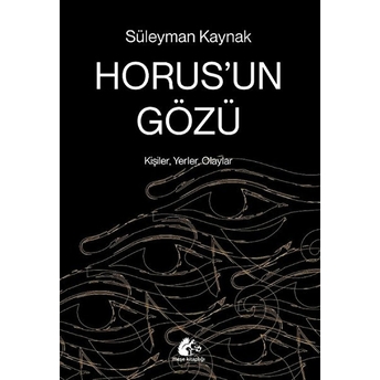 Horus’un Gözü - Süleyman Kaynak