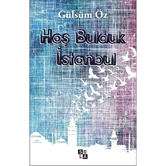 Hoş Bulduk Istanbul Gülsüm Öz