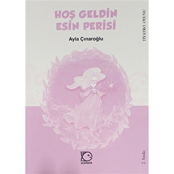 Hoş Geldin Esin Perisi Ayla Çınaroğlu