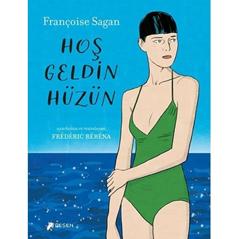 Hoş Geldin Hüzün Françoise Sagan