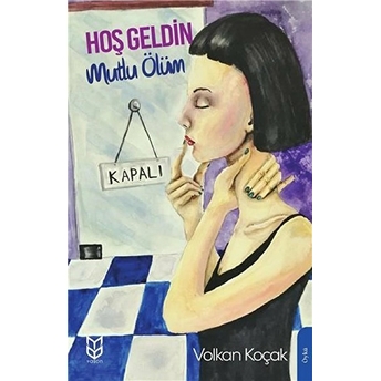 Hoş Geldin Ölüm Volkan Koçak